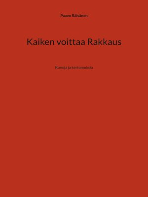 cover image of Kaiken voittaa Rakkaus
